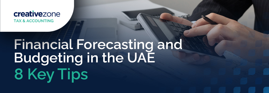 Financial Forecasting and Budgeting in the UAE