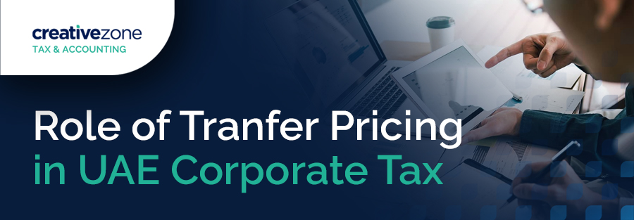 Role of Transfer Pricing in UAE Corporate Tax