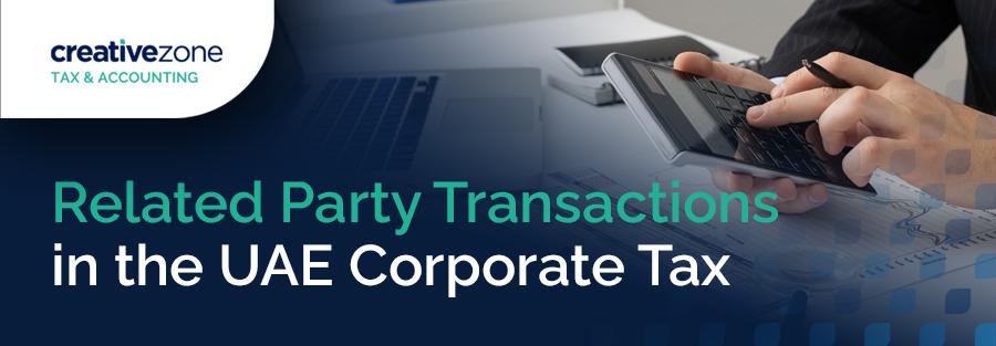 Related Party Transaction in the UAE Corporate Tax