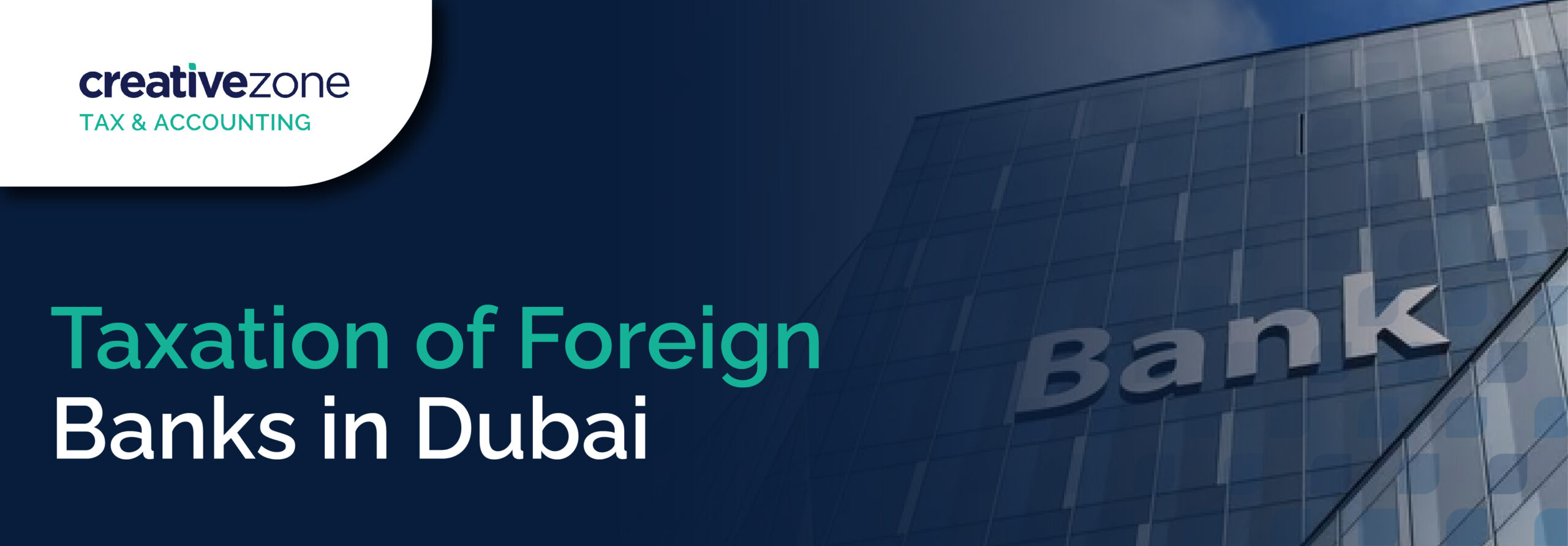 Taxation of Foreign Banks in Dubai