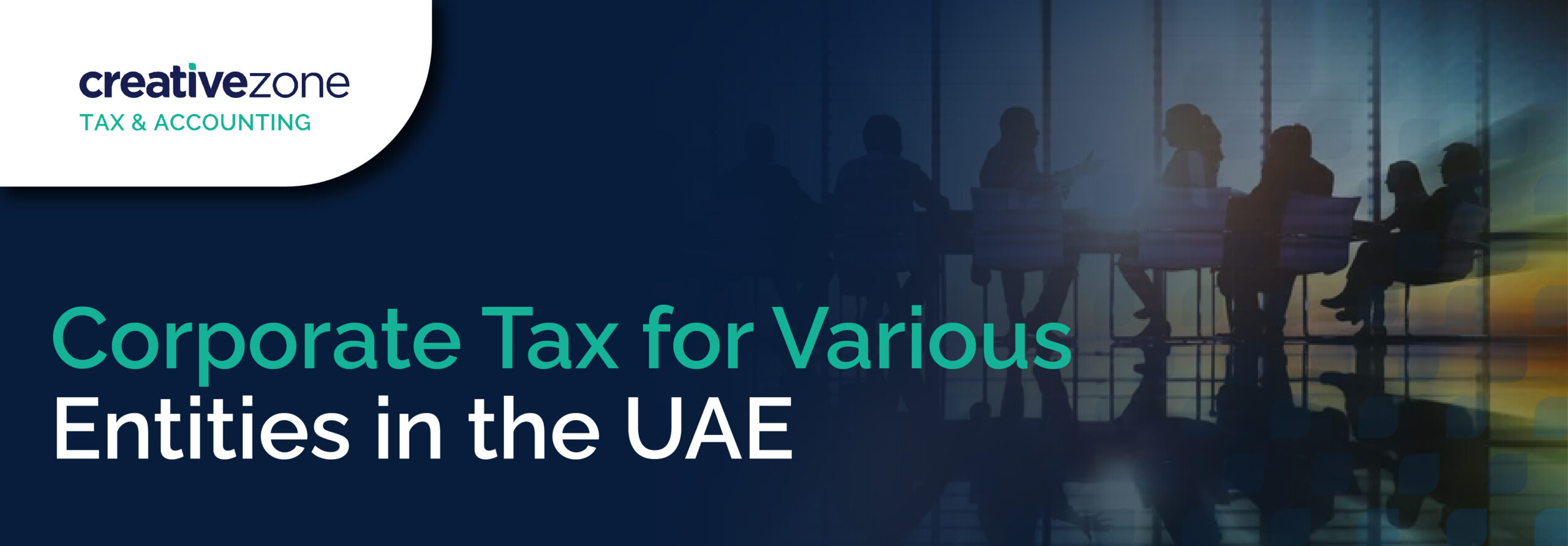 Corporate Tax for Various Entities in the UAE