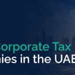 Impact of Corporate Tax on Companies in the UAE