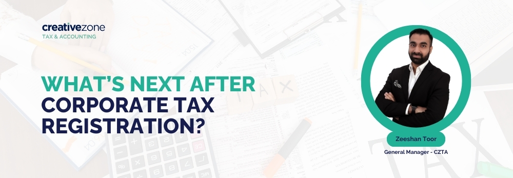 What’s Next After Corporate Tax Registration?