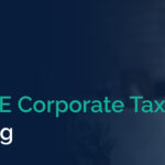 Impact of UAE Corporate Tax on Accounting Practices