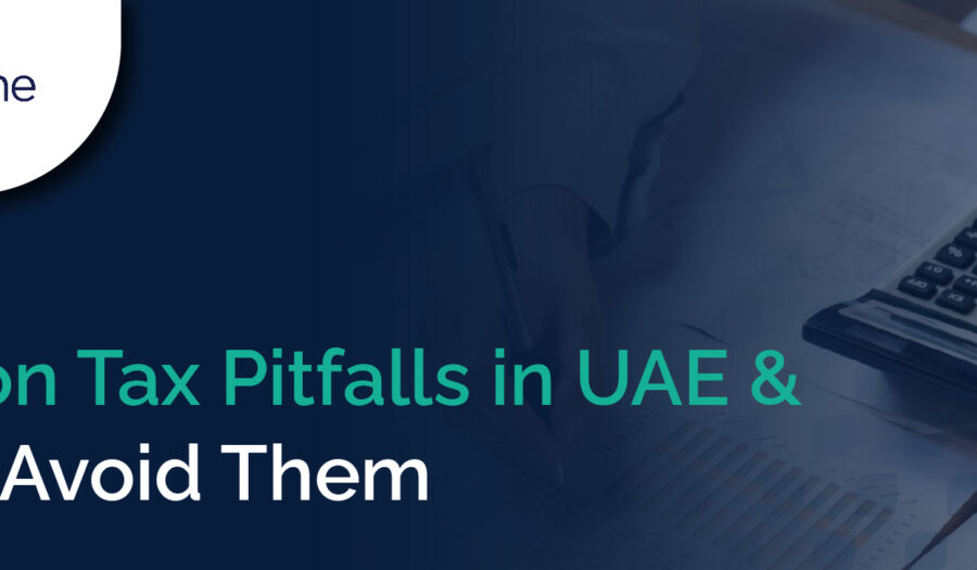 Common Tax Pitfalls in the UAE