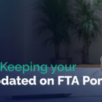 Importance of Keeping Updated Documents on FTA Portal