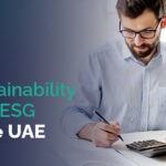 The Rise of Sustainability and ESG Reporting in the UAE